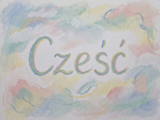 Pastelowy napis "Cześć" © ComBart