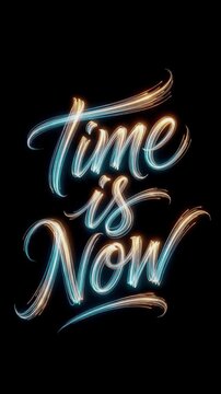 Vertical light painting animation of the phrase "Time is Now" in glowing gold and blue cursive trails on a black background for productivity, motivation, and present moment concepts.