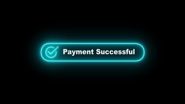 neon payment successful button on black background. neon check mark with payment successful. Confirmation, money transaction concept. representing a digital interface for granting permission or access