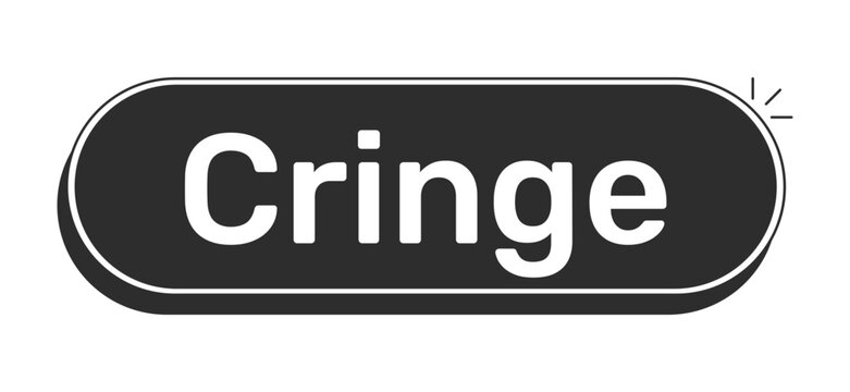Cringe rounded modern black UI element. Awkward moment. Embarrassing reaction. Secondhand-shame. Discomfort vibe. Monochrome clickable button. Flat web CTA with white bold text. Rubik font used