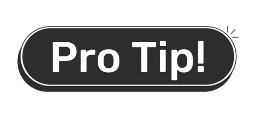 Pro tip rounded modern black UI element. Professional expert advice. Insider knowledge. Helpful useful hack. Monochrome clickable button. Flat web CTA with white bold text. Rubik font used
