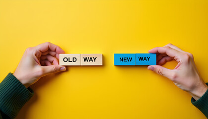 Old way versus new way concept with wooden blocks in human hands, business change and transition idea