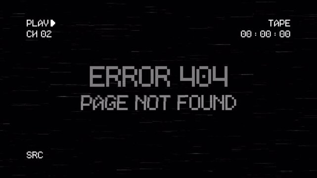 EROR 404 PAGE NOT FOUND title screen with glitch effect. 8 bit pixel text with VHS Screen