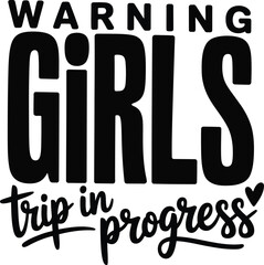 Fun warning sign for girls trip in progress with heart