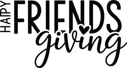 Stunning Happy Friends Giving typography with heart symbol
