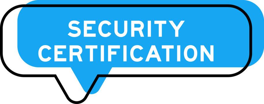Speech banner and blue shade with word security certification on white background
