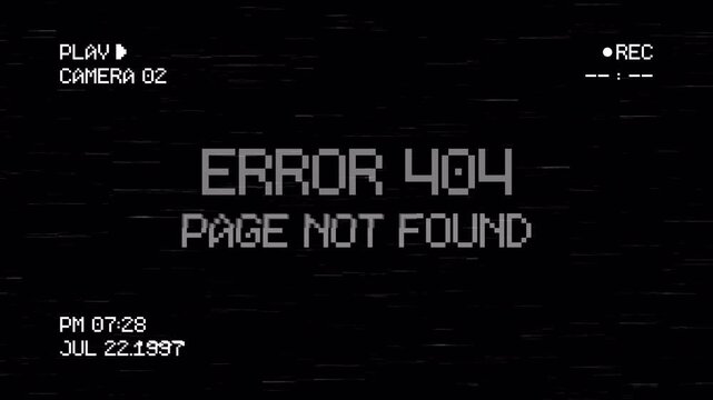 EROR 404 PAGE NOT FOUND glitch text with VHS screen and distortion. 4K Video