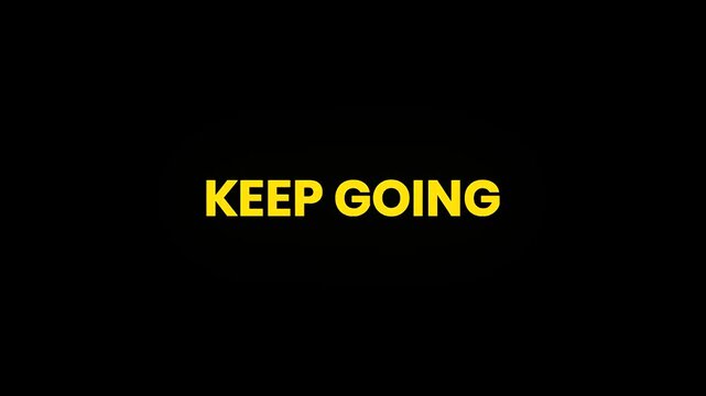 Keep Going Cinematic Text Morphing Animation 4K for Encouragement Content and Resilience Motivational Campaigns