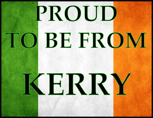 Proud to Be From Kerry text over Ireland tricolor background celebrating county heritage, coastal culture, and regional identity.