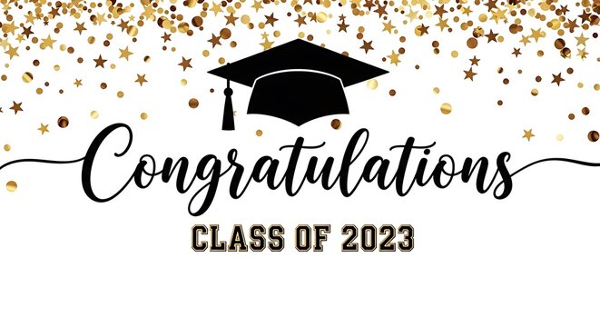 Congratulations to the Class of 2023 with graduation cap and gold confetti