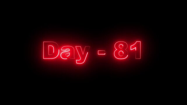 red neon glowing text saying day - 81 on a solid black background for countdown or calendar tracking