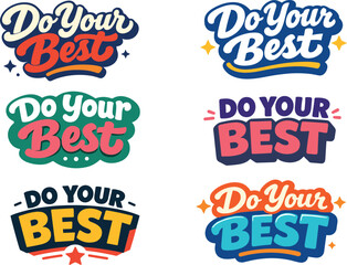 Fototapeta premium Modern festive banner with holiday message showcasing modern lettering logo set for Do Your Best designed for commercial stock