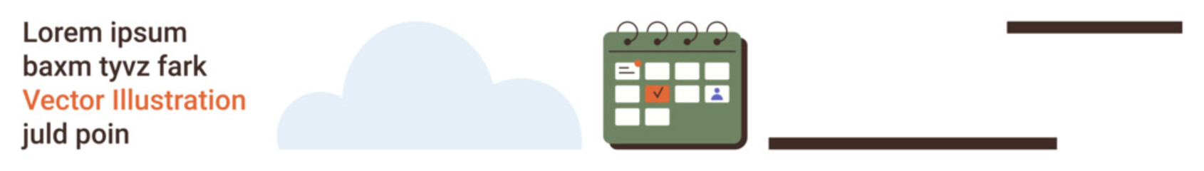 Time management, scheduling, reminders, planning, productivity, organization. A calendar with a marked date, lines text and cloud. Time management and scheduling concepts