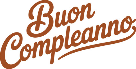 Obraz premium Buon compleanno elegant script birthday greeting in warm brown tone text