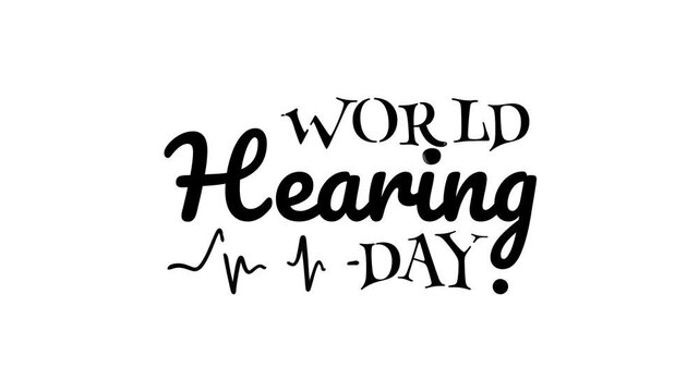 World Hearing Day, 3 March global health event design for promoting hearing loss screening