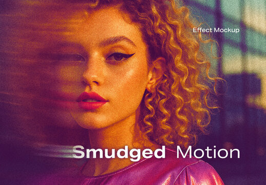 Smudged Motion Effect Mockup