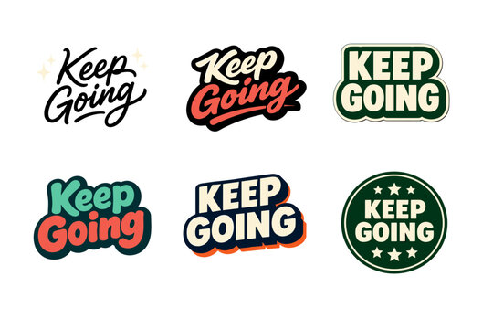 Inspirational keep going text designs in various styles and colors