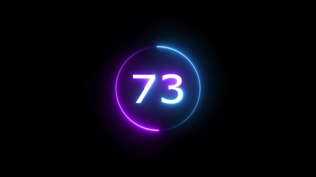 Glowing count neon number 73 text animation on black background. Neon number with circle animation.