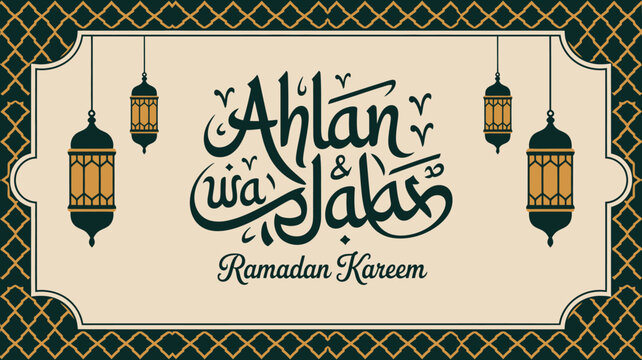 An ornate graphic displays the arabic greeting ahlan wa sahlan and ramadan kareem within a decorative frame with hanging lanterns high quality professional detailed modern elegant