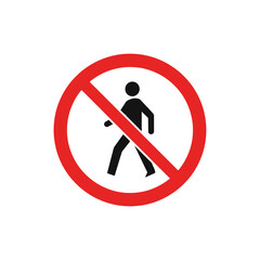 No Pedestrians Sign - Forbidden Walking Symbol, Red Circle with Slash