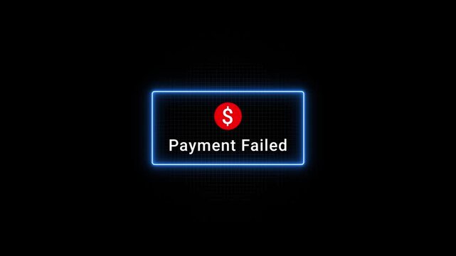 Payment Failed Error Message on Black Background with Neon Lights transaction declined payment error