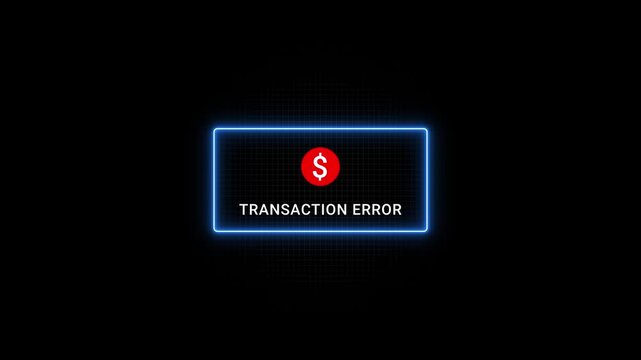 Transaction Error Neon Sign with Dollar Symbol on Black Background error message payment failed