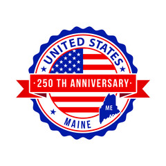 250 Years American Freedom Emblem, Maine vector Badge with small state map