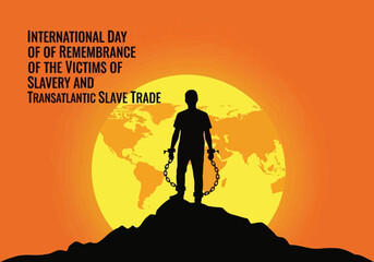 Fototapeta premium International day of remembrance of victims of slavery and slave trade silhouette