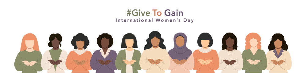 Obraz premium #Givetogain International Women’s 2026 campaign showing illustrated women of diverse backgrounds standing side by side, hands cupped forward, symbolizing give to gain, unity,care. Flat vector banner.
