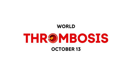 World Thrombosis October 13 Red Text Blood Clot Illustration Graphic image