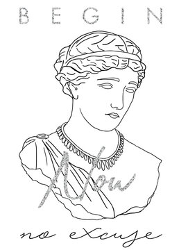 Classical bust line art with silver glitter motivational quotes 'Begin Now no excuse' on white background. line art