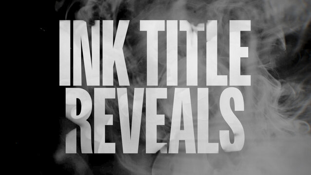 Ink Title Reveals