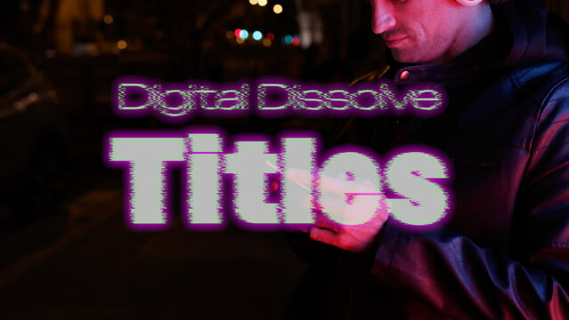 Digital Disolve Titles