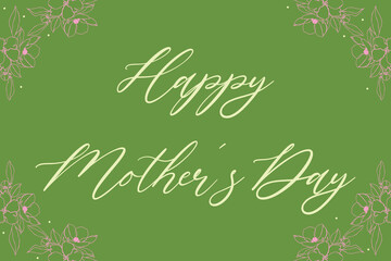 Happy Mother&rsquo;s Day Green Floral Greeting Card with Elegant Script Lettering
