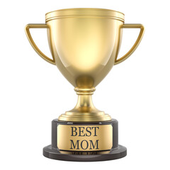 Best Mom gold trophy cup award. 3D rendering