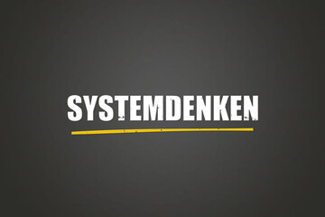 Obraz premium Systemdenken (Systems thinking) - A blackboard with white text.