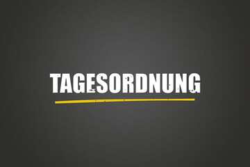 Tagesordnung (agenda) - A blackboard with white text. © lhphotos