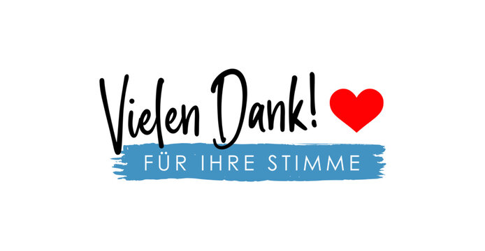 Vielen Dank f&uuml;r Ihre Stimme - deutscher Text Schriftzug zum Bedanken bei den W&auml;hlern der Partei