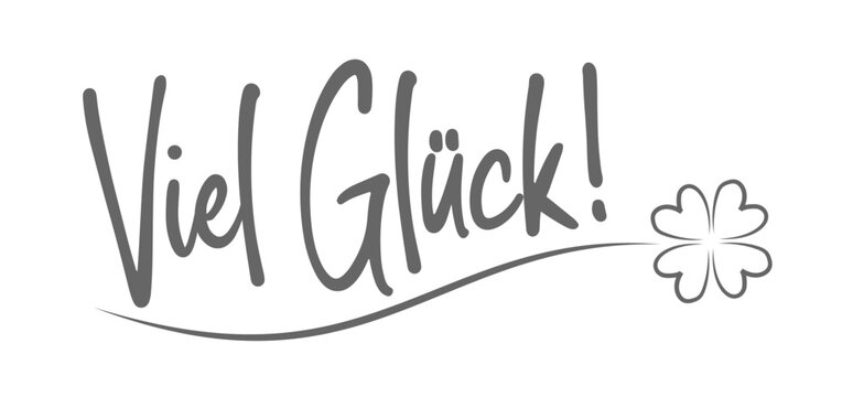 Viel Gl&uuml;ck - deutscher Text mit Gl&uuml;cksklee, Vektor Illustration und Design Element f&uuml;r Gl&uuml;ckwunschkarten, Hintergrund oder Web Banner isoliert auf wei&szlig;.