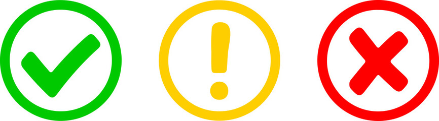 Obraz premium Сheck mark green, yellow exclamation sign and red wrong mark. Caution alarm, danger sign, check mark, X mark. Flat style - stock vector.