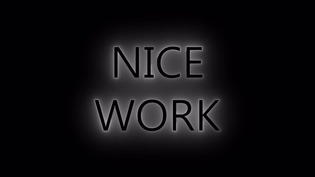 glowing neon nice work text icon animation on black background. neon nice work sign. blue neon nice work video animation. 4k motion video.