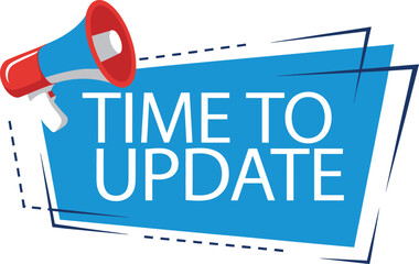 Red blue megaphone announcing time to update announcement