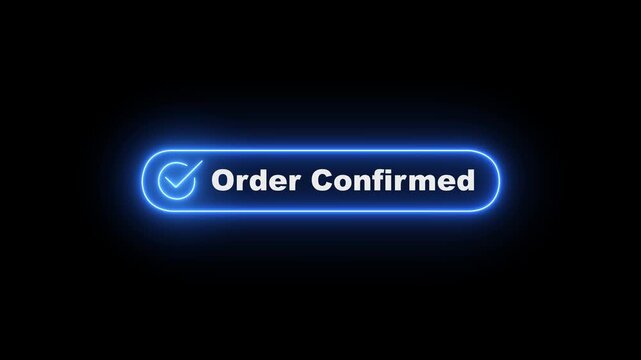 neon order confirmed button on black background. neon check mark with order confirmed button. Confirmation, transaction concept. representing a digital interface for granting permission or access.