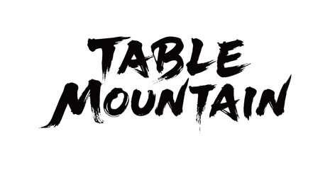 Fototapeta premium TABLE MOUNTAIN Handwriting 