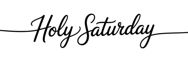 Holy Saturday minimalist typography design with elegant handwritten script and decorative line on white background for christian easter holy week banner © Zavivec
