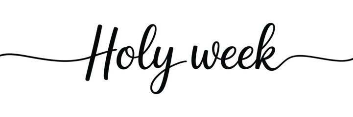 Holy Week minimalist typography design with elegant handwritten script and decorative line on white background for christian easter celebration banner © Zavivec