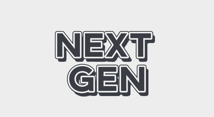 Obraz premium Next Gen Bold Text on White Background, Modern Typography Concept