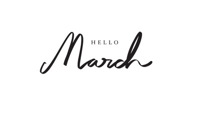 Fototapeta premium HELLO March month text font calligraphy hand written lettering script black color object icon hello march month happy season time saint patrick day greeting card celebration beautiful banner calendar 