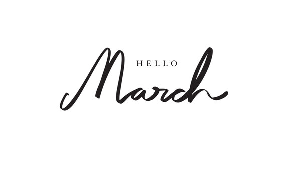 HELLO March month text font calligraphy hand written lettering script black color object icon hello march month happy season time saint patrick day greeting card celebration beautiful banner calendar 
