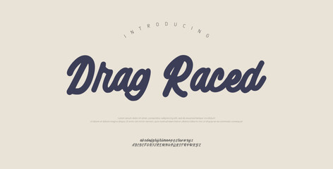 Drag Raced, Script premium luxury elegant alphabet letters and numbers. Elegant wedding typography classic serif font decorative vintage retro. Creative vector illustration  © Gizmo Design